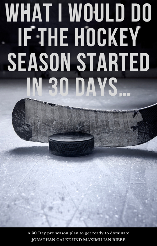 What I would do if the Hockey Season started in 30 days